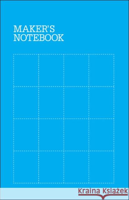 Maker's Notebook, 3e . Make Editors 9781680456639