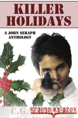 Killer Holidays C G Eberle 9781680460384 Melange Books