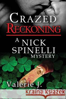 Crazed Reckoning Valerie C Clarizio 9781680461541