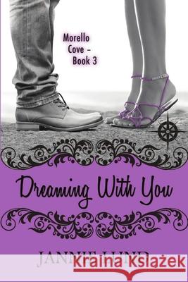 Dreaming With You Jannie Lund 9781680464078