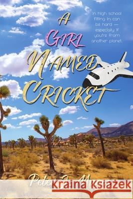 A Girl Named Cricket Peter J Manos 9781680466034