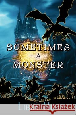 Sometimes a Monster Libby Heily 9781680466461