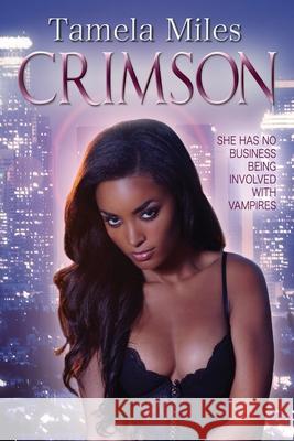 Crimson Tamela Miles 9781680466713