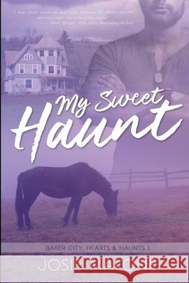 My Sweet Haunt Josie Malone 9781680467680