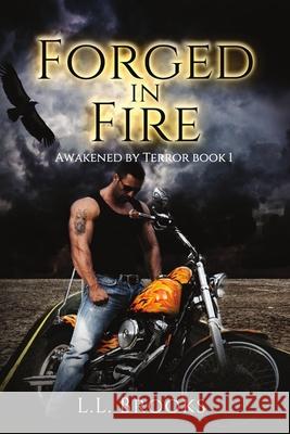 Forged in Fire L L Brooks 9781680467765 Satin Romance