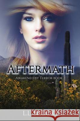 Aftermath L L Brooks 9781680468229 Satin Romance