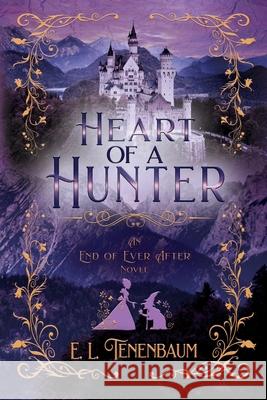 Heart of a Hunter E L Tenenbaum 9781680468991 Fire & Ice Young Adult Books
