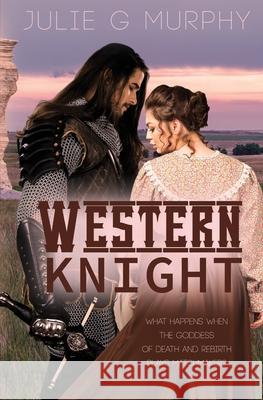 Western Knight Julie G. Murphy 9781680469752 Satin Romance