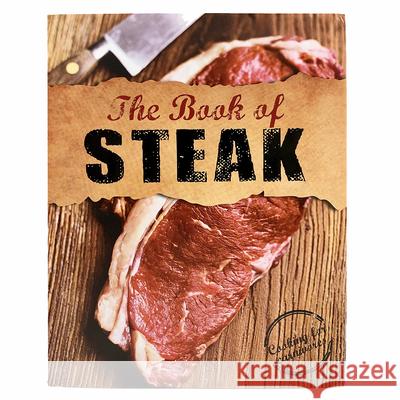 The Book of Steak: Cooking for Carnivores Robin Donovan 9781680524116 Parragon