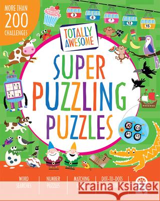 Totally Awesome Puzzles: Over 200 Amazing Activities Susan Fairbrother 9781680524147 Parragon