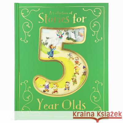 A Collection of Stories for 5 Year Olds Cottage Door Press                       Parragon Books 9781680528572 Parragon