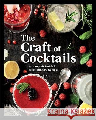 The Craft of Cocktails Cottage Door Press                       Parragon Books 9781680528695 Parragon