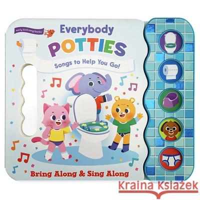 Everybody Potties: Songs to Help You Go Minnie Birdsong Cottage Door Press 9781680529456