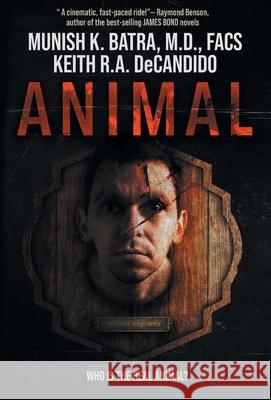 Animal Munish K. Batra Keith R. a. DeCandido 9781680571639 Wordfire Press