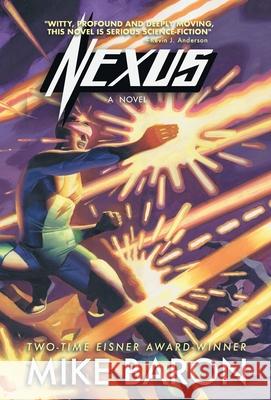 Nexus Mike Baron Steve Rude 9781680572315 Wordfire Press