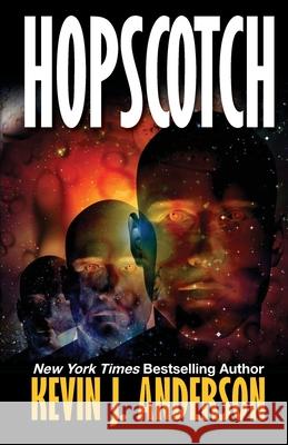 Hopscotch Kevin J. Anderson 9781680572506 Wordfire Press