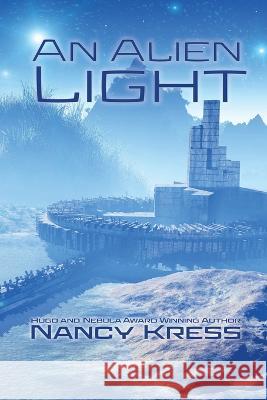 An Alien Light Nancy Kress   9781680573404