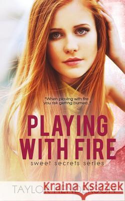 Playing With Fire Henderson, Taylor 9781680584370