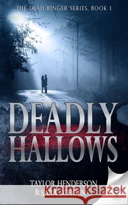 Deadly Hallows Taylor Henderson Sara Schoen 9781680584974