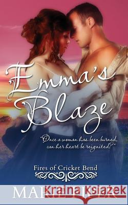 Emma's Blaze Marie Piper 9781680585353 Limitless Publishing, LLC