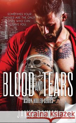 Blood And Tears Zakian, Jamie 9781680589498 Limitless Publishing, LLC