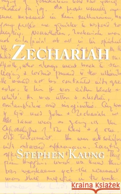 Zechariah Stephen Kaung 9781680621426 Christian Fellowship Publishers