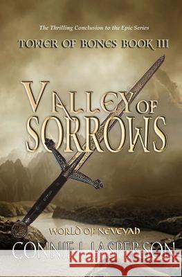 Valley of Sorrows Connie J. Jasperson 9781680630480 Myrddin Publishing Group