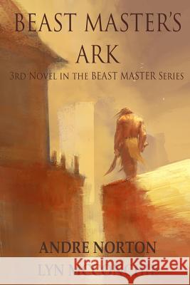 Beast Master's Ark Andre Norton Lyn McConchie 9781680680102 Ethan Ellenberg Literary Agency