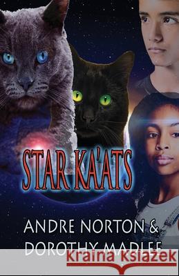 Star Ka'ats Dorothy Madlee Andre Norton 9781680681680 Ethan Ellenberg Literary Agency