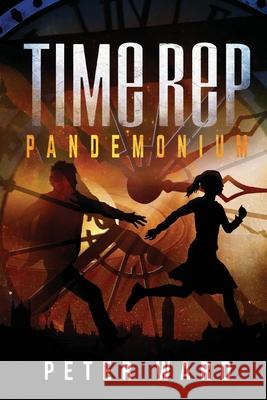 Time Rep: Pandemonium Peter Ward 9781680681994 Ethan Ellenberg Literary Agency