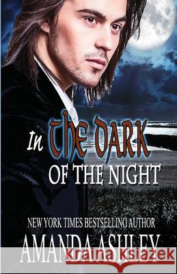 In the Dark of the Night Amanda Ashley 9781680682304 Ethan Ellenberg Literary Agency