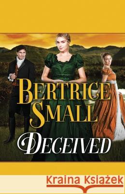 Deceived Bertrice Small   9781680682427 Ethan Ellenberg Literary Agency