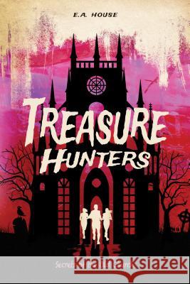 Secrets of the Old Church #2 E. a. House 9781680768770 Epic Escape