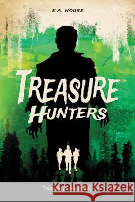 Treasure in the Woods #3 E. a. House 9781680768787 Epic Escape