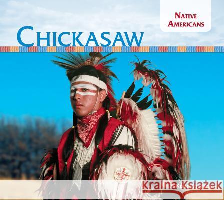 Chickasaw Katie Lajiness 9781680781977 Big Buddy Books