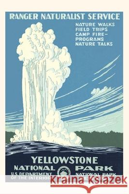 Vintage Journal Yellowstone National Park Travel Poster, Old Faithful Found Image Press 9781680819007 Found Image Press