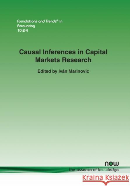 Causal Inferences in Capital Markets Research Ivan Marinovic 9781680831603 Now Publishers