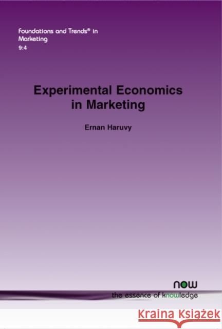 Experimental Economics in Marketing Ernan Haruvy 9781680831665 Now Publishers