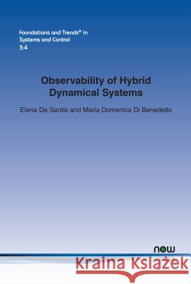 Observability of Hybrid Dynamical Systems De Santis Elena Domenica Di Benedetto Maria 9781680832204