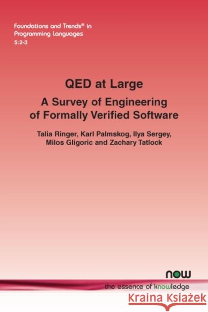 Qed at Large: A Survey of Engineering of Formally Verified Software Ringer, Talia 9781680835946