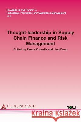 Thought-leadership in Supply Chain Finance and Risk Management Panos Kouvelis Ling Dong  9781680839746