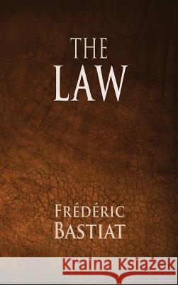 The Law Frederic Bastiat Tony Darnell  9781680920468