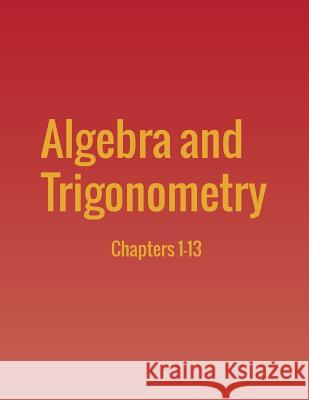 Algebra and Trigonometry: Chapters 1-13 Openstax 9781680920734 12th Media Services
