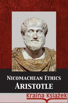 Nicomachean Ethics Aristotle                                W. D. Ross Tony Darnell 9781680920857 12th Media Services