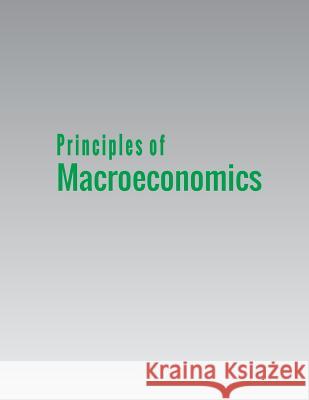 Principles of Macroeconomics Steven A. Greenlaw Timothy Taylor 9781680921052