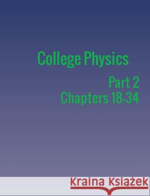 College Physics: Part 2 Paul Peter Urone Roger Hinrichs 9781680921175