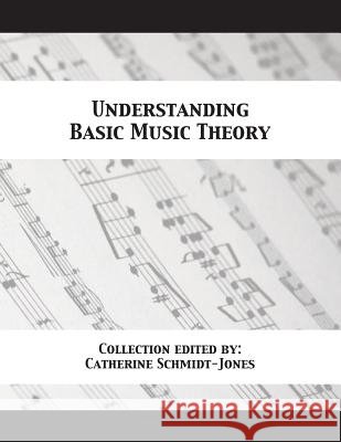 Understanding Basic Music Theory Catherine Schmidt-Jones 9781680921540
