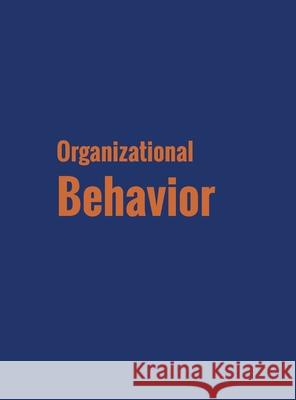 Organizational Behavior J Stewart Black David S Bright Donald G Gardner 9781680922905 12th Media Services