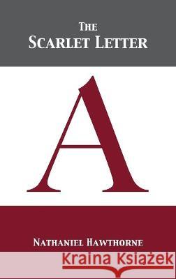 The Scarlet Letter Nathaniel Hawthorne 9781680923063