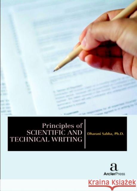 Principles of Scientific and Technical Writing Dharani Sabba   9781680944006